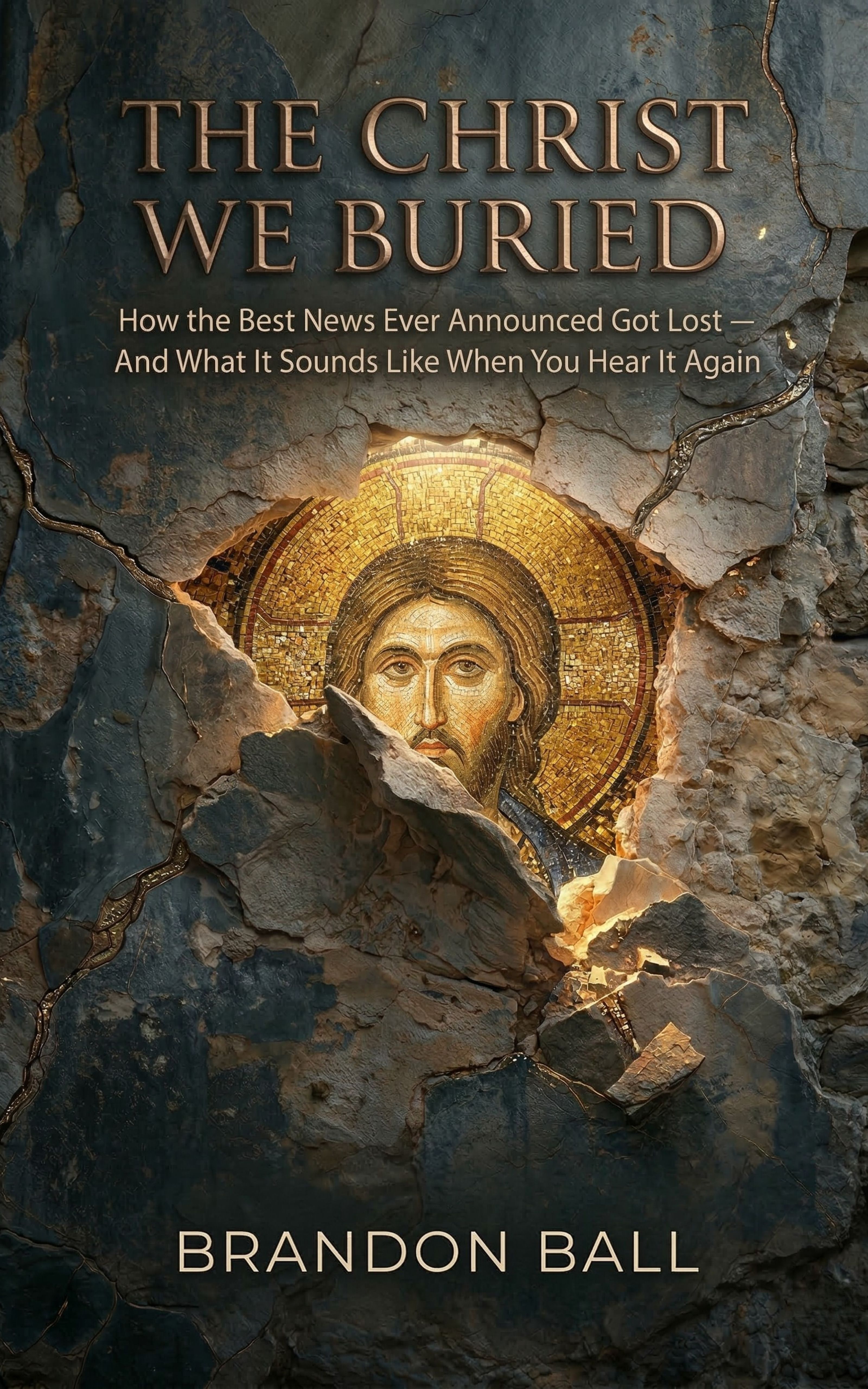 The Christ We Buried